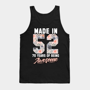 Made in 1952 70 years of being awesome 70th Birthday Flowers Tank Top